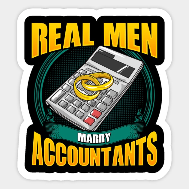Cute Real Men Marry Accountants Funny CPA Husband Sticker by theperfectpresents